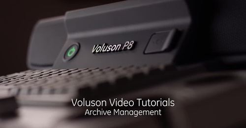 Voluson Performance series - Archive Management – education video