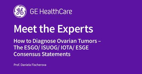 How to Diagnose Ovarian Tumors – The ESGO, ISUOG, IOTA, ESGE Consensus Statements