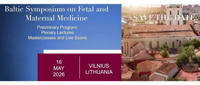 Baltic Symposium on Fetal and Maternal Medicine